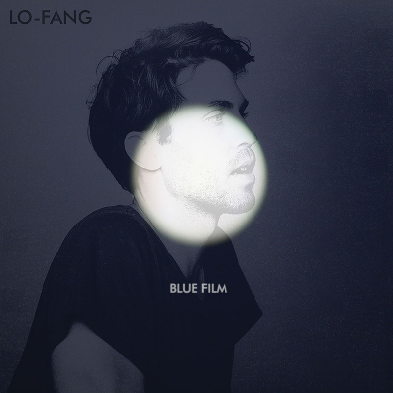 Lo-Fang - Blue Film